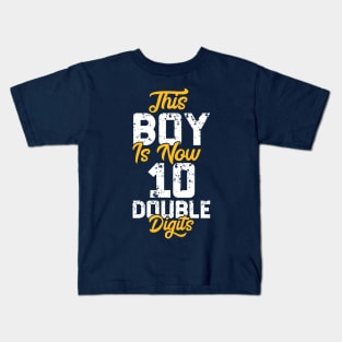 This Boy Is Now 10 Double Digits Shirt 10th birthday Vintage Gift Kids T-Shirt